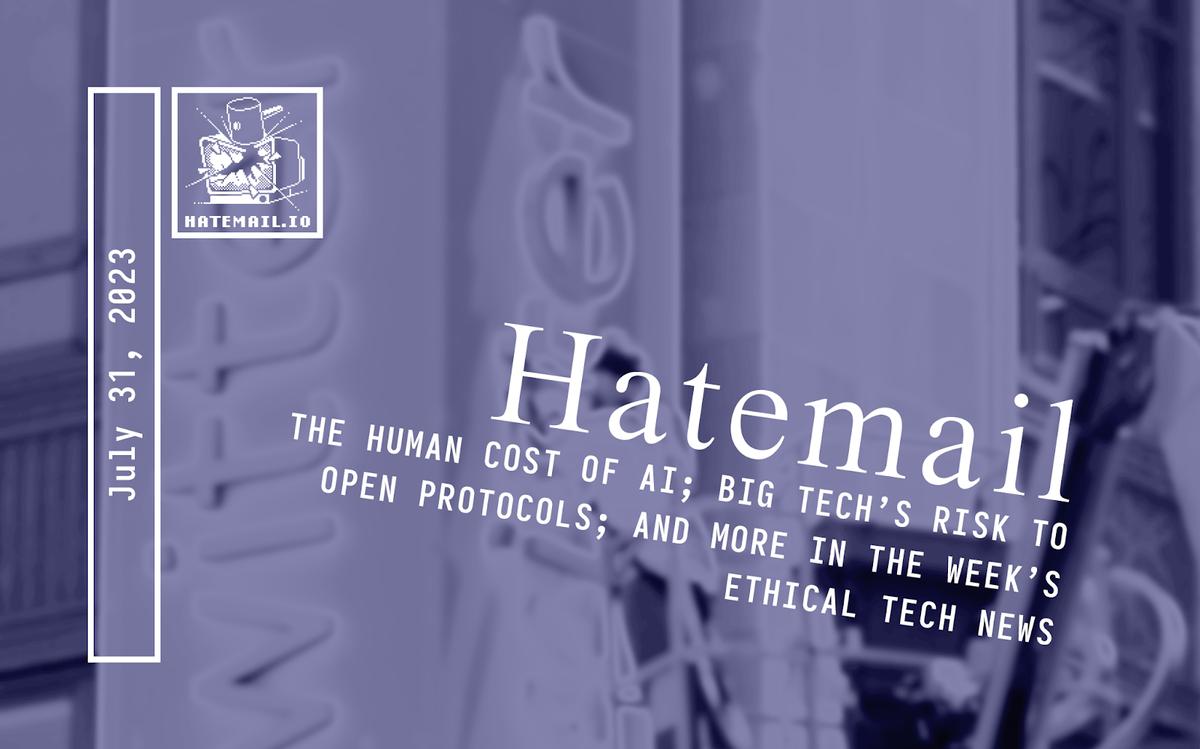 hatemail tech newsletter 2023-07-31